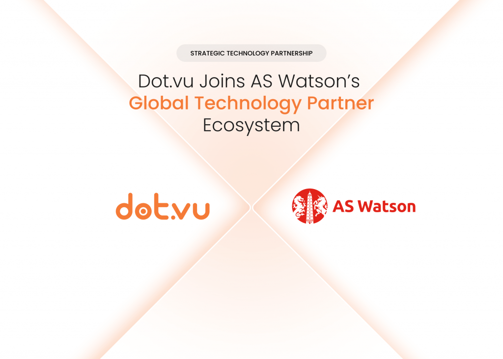 Dot.vu Named a Strategic Technology Partner in AS Watson’s Global Technology Partnership Programme